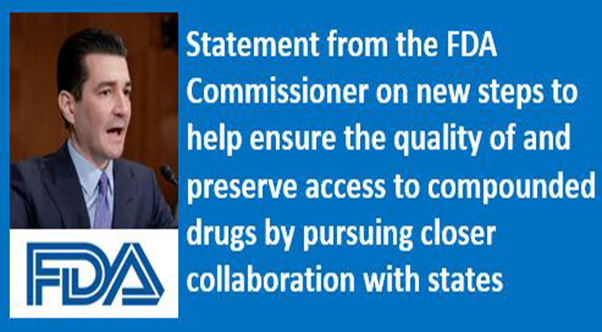 statement-from-fda-commissioner-scott-gottlieb-md-on-new-steps-to-help-ensure-the-quality-of-and-preserve-access-to-compounded-drugs-by-pursuing-closer-collaboration-with-states